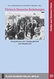 Produkt-Bild: T&uuml;rkisch-Deutsche Beziehungen