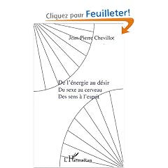 De l'energie au desir du sexe au cerveau des sens a l'esprit