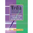 Media Writer's Handbook: A Guide To Common Writing and Editing Problems