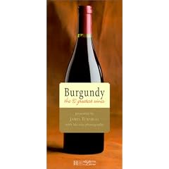 Burgundy: The 90 Greatest Wines ("Grandeur Nature" Collection)