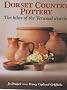 Dorset Country Pottery: The Kilns of the Verwood District