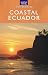 Books : Coastal Ecuador (Travel Adventures)