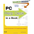 Click here to buy PC Help Desk in a Book: The Do-it-Yourself Guide to PC... by  Mark Edward Soper.