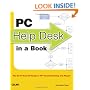 PC Help Desk in a Book: The Do-it-Yourself Guide to PC Troubleshooting and Repair