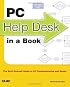 PC Help Desk in a Book: The Do-it-Yourself Guide to PC Troubleshooting and Repair
