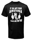 IF YOU AINT FROM ARIZONA THESE ARE FOR YOU BLACK T SHIRT jersey