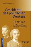 Geschichte des politischen Denkens, 4 Bde., Bd.3, Die Neuzeit: Von Machiavelli bis zu den großen Revolutionen: Tlbd Bd 3/1