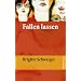 Fallen lassen