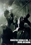 Kingston Signals 3: Drink an Drunk [DVD] [Import]
