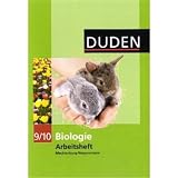 Duden Biologie - Sekundarstufe I - Mecklenburg-Vorpommern und Th&uuml;ringen: Biologie 9/10 Arbeitsheft. Mecklenburg Vorpommern Realschule