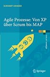 Agile Prozesse: Von XP Ber Scrum Bis Map (eXamen.Press)