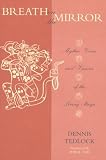 Breath on the Mirror: Mythic Voices and Visions of the Living Maya