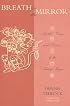 Breath on the Mirror: Mythic Voices and Visions of the Living Maya
