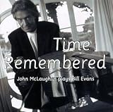 Time Remembered: John McLaughlin Plays Bill Evans