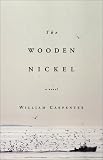 The Wooden Nickel: A Novel