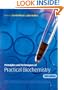 Principles and Techniques of Practical Biochemistry (Wilson, Principles and Techniques of Practical Biochemistry)