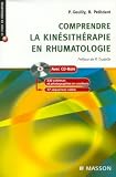 Comprendre la kinésithérapie en rhumatologie (1Cédérom)