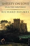 Shelley on love : selected writings