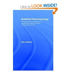 Buddhist Phenomenology: A Philosophical Investigation of Yogacara Buddhism and the Ch'eng Wei-shih Lun