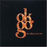 Do What You Want an album by Ok Go