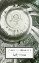 Labyrinths: Selected Stories and Other Writings (Twentieth Century Classics)
