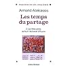 Les temps du partage, tome 2 : Les F�tes juives de Roch Hachan � Pourim