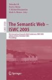 The Semantic Web - ISWC 2005: 4th International Semantic Web Conference, ISWC 2005, Galway, Ireland, November 6-10, 2005, Proceedings (Lecture Notes in Computer Science)