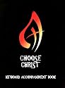 Choose Christ: Keyboard Accompaniment Book