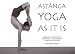 Ashtanga Yoga As It IS (Revised Third Edition)