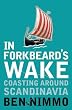In Forkbeard's Wake: Coasting Around Scandinavia