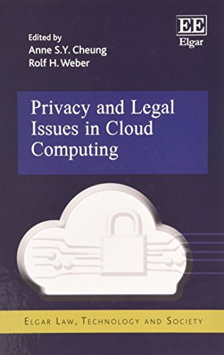 Privacy and Legal Issues in Cloud Computing (Elgar Law, Technology and Society)