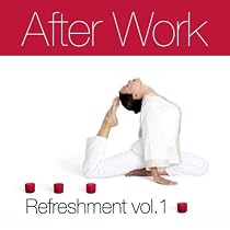 After Work Refreshment Vol.1 mixed by Cosy Scope