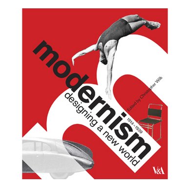 Modernism: Designing a New World (Hardback)