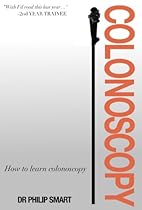 How to learn colonoscopy How to learn colonoscopy