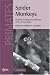 Spider Monkeys: The Biology, Behavior and Ecology of the Genus Ateles (Cambridge Studies in Biological and Evolutionary Anthropology)
