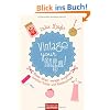 Vintage your life!: Besser leben, weniger ausgeben zwischen K�che und Kleiderschrank