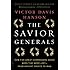 The Savior Generals: How Five Great Commanders Saved Wars That Were Lost - From Ancient Greece to Iraq