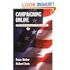 Campaigning Online: The Internet in U.S. Elections