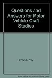 Questions and answers for motor vehicle craft studies