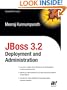 JBoss 3.2 Deployment and Administration