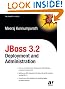 JBoss 3.2 Deployment and Administration