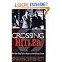 Crossing Hitler: The Man Who Put the Nazis on the Witness Stand