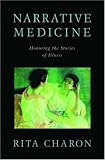 Narrative Medicine: Honoring the Stories of Illness