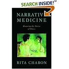 Click here to buy Narrative Medicine: Honoring the Stories of Illness by  Rita Charon.