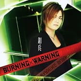 BURNING×WARNING ((ALBUM+DVD))