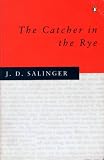J D Salinger The Catcher in the Rye