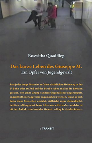 Das kurze Leben des Giuseppe M.: Ein Opfer von Jugendgewalt (German Edition)