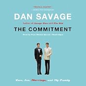 The Commitment: Love, Sex, Marriage, and My Family | [Dan Savage]