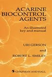 Acarine Biocontrol Agents: An Illustrated Key and Manual