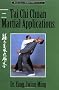 Tai Chi Chuan Martial Applications: Advanced Yang Style Tai Chi Chuan (Martial Arts-Internal)